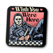 Wish You Were Here - Coasters