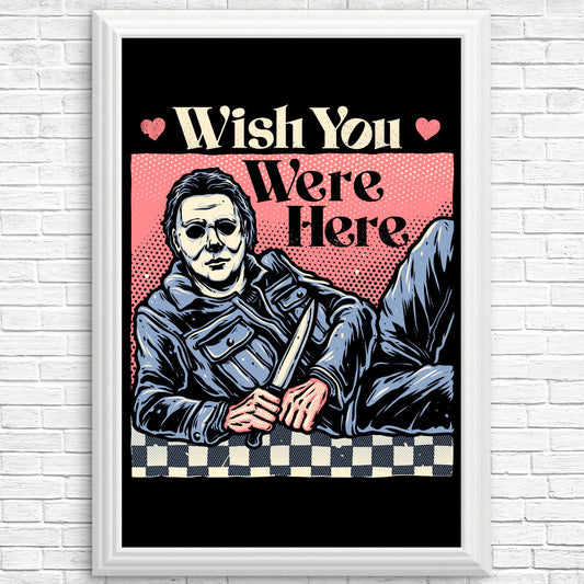 Wish You Were Here - Posters & Prints