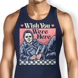 Wish You Were Here - Tank Top