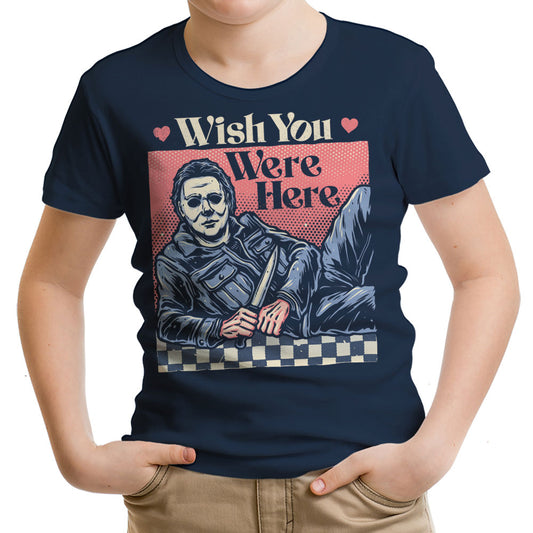 Wish You Were Here - Youth Apparel
