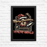 Ya Filthy Animals - Posters & Prints