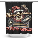 Ya Filthy Animals - Shower Curtain