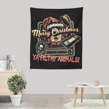 Ya Filthy Animals - Wall Tapestry