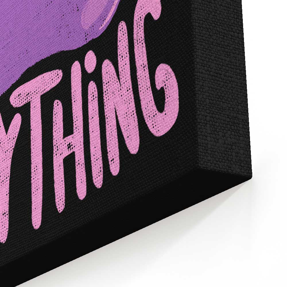 You Can Be Anything - Canvas Print