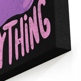 You Can Be Anything - Canvas Print