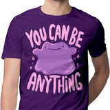 You Can Be Anything - Men's Apparel