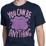 You Can Be Anything - Men's Apparel