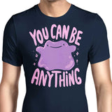 You Can Be Anything - Men's Apparel