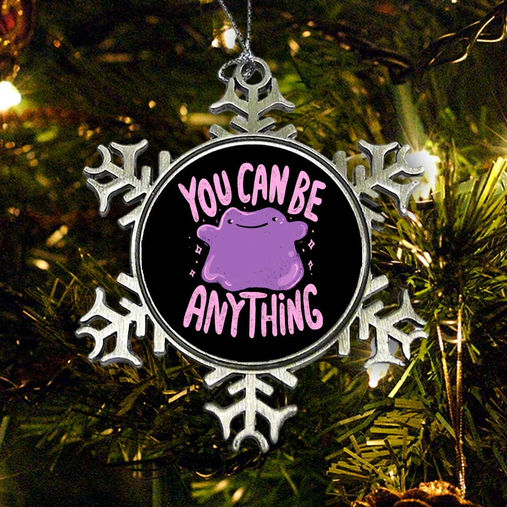 You Can Be Anything - Ornament