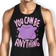 You Can Be Anything - Tank Top