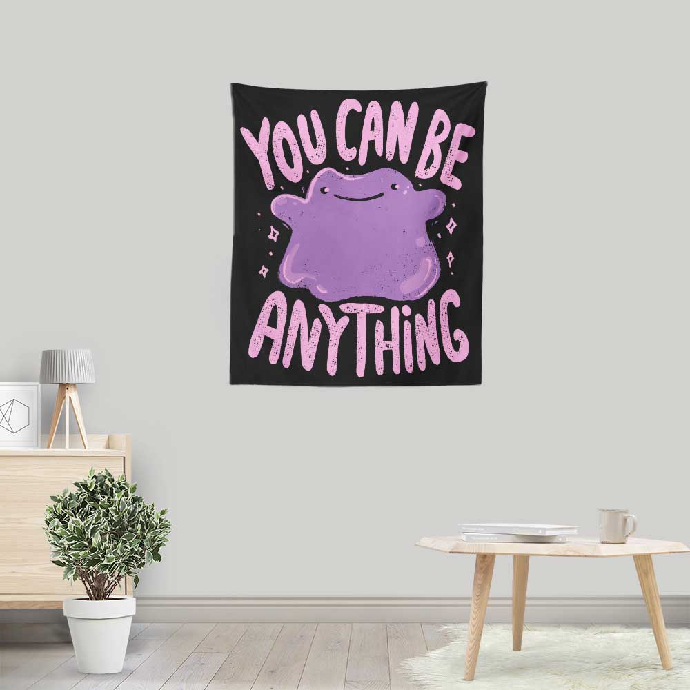 You Can Be Anything - Wall Tapestry
