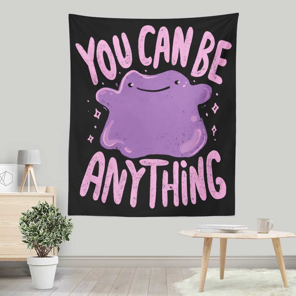 You Can Be Anything - Wall Tapestry