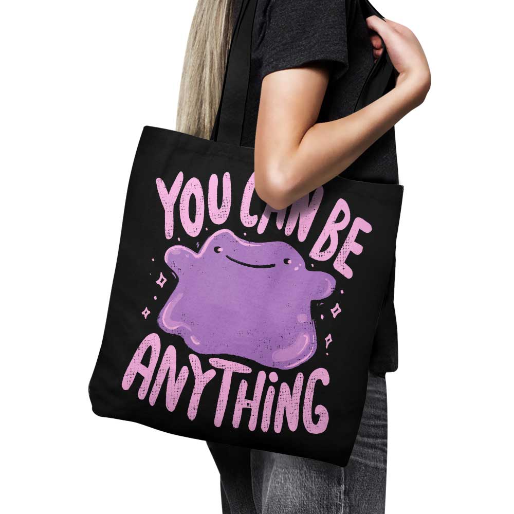 You Can Be Anything - Tote Bag