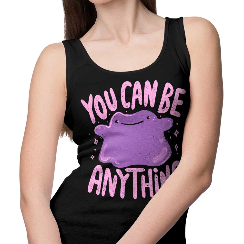 You Can Be Anything - Tank Top