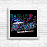 You Don't Come Out - Posters & Prints