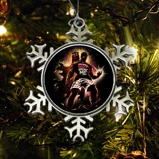 You Will Not Break Me - Ornament