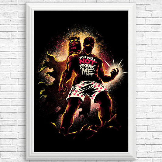 You Will Not Break Me - Posters & Prints