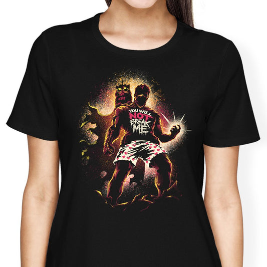You Will Not Break Me - Women's Apparel