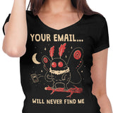 Your Email Will Never Find Me - Women's V-Neck