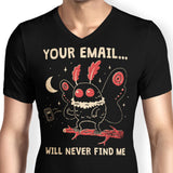 Your Email Will Never Find Me - Men's V-Neck