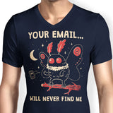 Your Email Will Never Find Me - Men's V-Neck