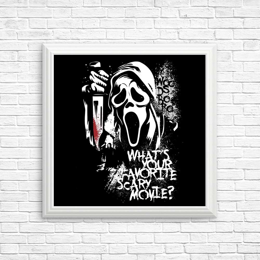 Your Favorite Scary Movie - Posters & Prints