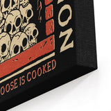 Your Goose is Cooked - Canvas Print