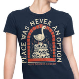 Your Goose is Cooked - Women's Apparel