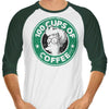 100 Cups of Coffee - 3/4 Sleeve Raglan T-Shirt