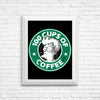 100 Cups of Coffee - Posters & Prints