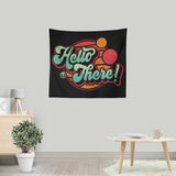A Bold Greeting - Wall Tapestry