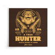 A True Hunter - Canvas Print