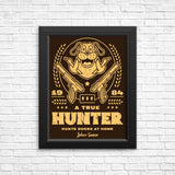 A True Hunter - Posters & Prints
