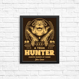 A True Hunter - Posters & Prints