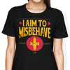 Aim to Misbehave - Women's Apparel