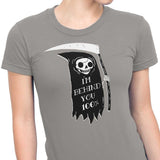 Always Behind You - Women's Apparel