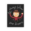 Always Follow Your Dreams - Canvas Print