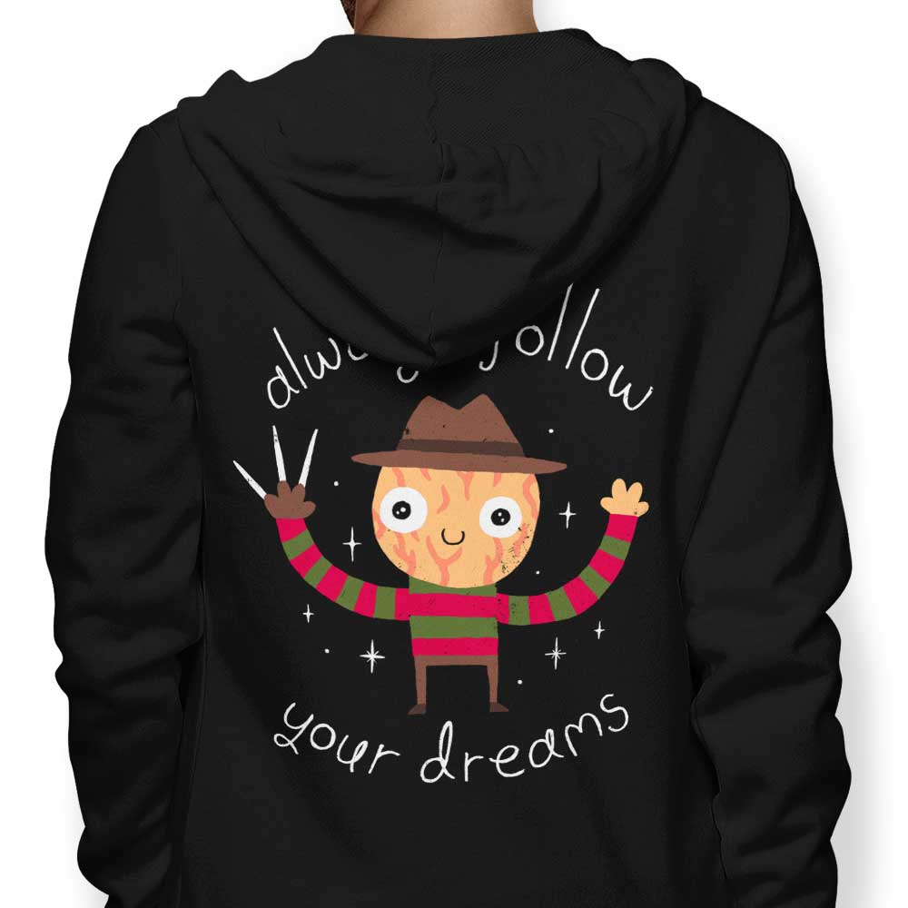 Always Follow Your Dreams - Hoodie