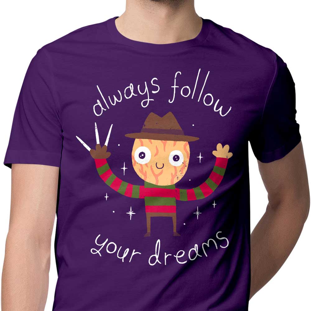 Always Follow Your Dreams - Men's Apparel