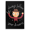 Always Follow Your Dreams - Metal Print