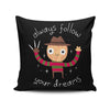 Always Follow Your Dreams - Throw Pillow