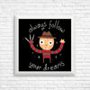 Always Follow Your Dreams - Posters & Prints