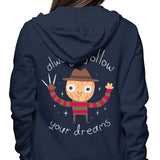 Always Follow Your Dreams - Hoodie