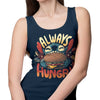 Always Hungry - Tank Top