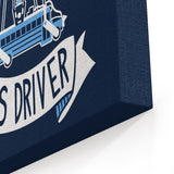 Always Thank the Bus Driver - Canvas Print