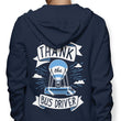 Always Thank the Bus Driver - Hoodie