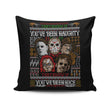 An Ugly Slasher Sweater - Throw Pillow