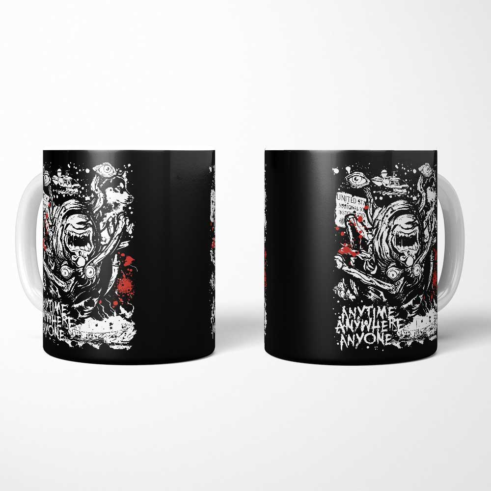 Anytime, Anywhere, Anyone - Mug