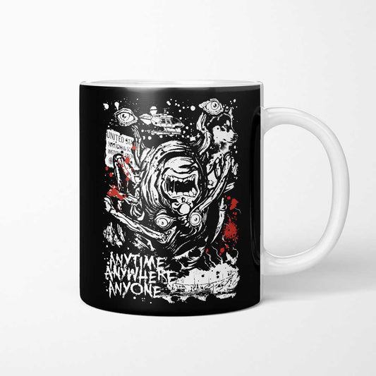 Anytime, Anywhere, Anyone - Mug