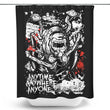 Anytime, Anywhere, Anyone - Shower Curtain